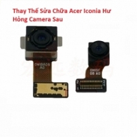 Khắc Phục Camera Sau Acer Iconia A1-734 Hư, Mờ, Mất Nét Lấy Liền  